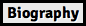 Biography